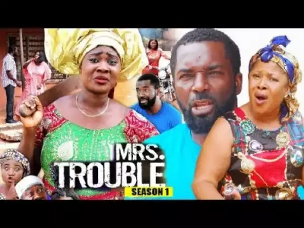Video: Mrs Trouble Season 1 - Mercy Johnson -  2018 Latest Nigerian Nollywood Movie